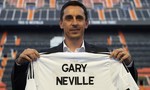 Gary Neville trở thành HLV Valencia  nhờ ‘quan hệ’ hay tài năng?