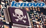 Lenovo bị nghi cài phần mềm gián điệp trên hàng loạt sản phẩm