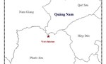 Quảng Nam: Liên tiếp xảy ra động đất mạnh hơn 3 độ Richter