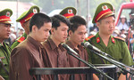 Ngày 18-7, xử phúc thẩm Nguyễn Hải Dương và đồng phạm ở TP.HCM