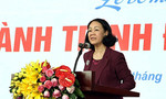 Trưởng ban Dân vận Trung ương Trương Thị Mai: 'Không để ai bị bỏ rơi lại phía sau'
