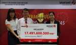 Vietlott trao giải 17 tỷ cho khách hàng đến từ Tây Ninh