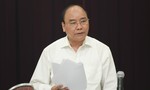 Thủ tướng Nguyễn Xuân Phúc chủ trì họp Ban Cán sự Đảng Chính phủ