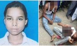 Nữ sinh 15 tuổi bị ba thiếu niên treo cổ vì không cho cưỡng hiếp