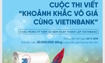 Phát động Cuộc thi viết “Khoảnh khắc vô giá cùng VietinBank”