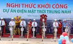 Khởi công dự án điện mặt trời lớn hàng đầu Việt Nam