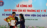 Bác sĩ Nguyễn Tri Thức làm Giám đốc Bệnh viện Chợ Rẫy
