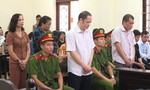 Hai nguyên phó giám đốc Sở GD-ĐT Hà Giang lãnh 2 năm tù và 1 năm tù treo