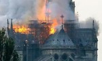 Cận cảnh Nhà thờ Đức Bà ở thủ đô Paris chìm trong biển lửa