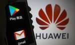 Google mang tới 'cú sốc' không thể ngờ cho Huawei