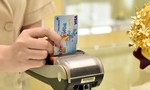 Giảm phí thẻ quốc tế sẽ thúc đẩy thanh toán không dùng tiền mặt tại Việt Nam