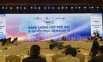 Hàng không Việt trỗi dậy và sự phục hồi của nền kinh tế