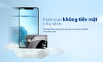 Ngân hàng Bản Việt triển khai ưu đãi hưởng ứng “Ngày không tiền mặt”