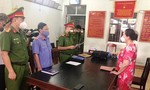 Vụ bán 262 lô đất: Bắt tạm giam Chủ tịch HĐQT Công ty An Phú Thịnh