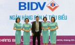 BIDV nhận đồng thời 04 giải thưởng ngân hàng Việt Nam tiêu biểu
