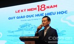 18 năm Quỹ Giáo dục Huế hiếu Học: Sáng mãi ngọn lửa sẻ chia