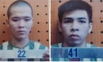Hai phạm nhân bỏ trốn khỏi trại giam Tống Lê Chân đã bị bắt