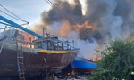 Bình Thuận: Cháy lớn tại ụ sửa chữa tàu thuyền ở Phú Hài, Phan Thiết