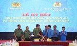 Bộ Công an và Tổng Liên đoàn Lao động Việt Nam ký kết Quy chế phối hợp