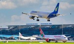 Quy hoạch hệ thống cảng hàng không toàn quốc: Việt Nam sẽ có 33 sân bay