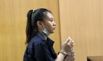 Cô gái trẻ lãnh án 20 năm tù vì sa chân vào ‘‘cái chết trắng’’