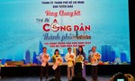 Chung kết hội thi Công dân TPHCM với hành trình văn hóa