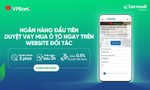 VPBank trả kết quả phê duyệt khoản vay mua ô tô ngay trên nền tảng bán hàng của Carmudi