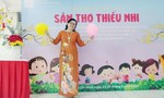 Cô giáo gửi tình yêu nghề qua tác phẩm dành tặng thiếu nhi