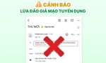 Ngân hàng liên tục phát cảnh báo về chiêu trò lừa đảo tuyển dụng