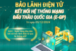 BIDV tiên phong bảo lãnh dự thầu điện tử trên Mạng đấu thầu quốc gia