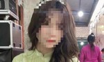 Vụ cô gái ‘mất tích’ ở Hà Nội: Bắt nghi phạm sát hại nạn nhân