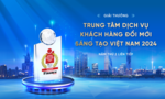 VietinBank đạt giải thưởng “Trung tâm dịch vụ khách hàng sáng tạo, đổi mới” 2024