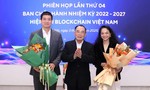 Thay đổi cơ cấu lãnh đạo, định hướng chiến lược cho ngành công nghiệp blockchain - tài sản số tại Việt Nam