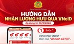 Tiện ích vượt trội khi nhận lương hưu qua ứng dụng VNeID