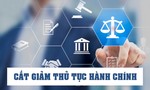 11 Nghị quyết của Chính phủ ban hành: Giúp cắt giảm chi phí tuân thủ 23 ngàn tỷ đồng mỗi năm