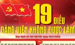 Infographic: Quy định số 207-QĐ/TW về 19 điều đảng viên không được làm