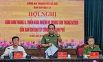 Giám đốc Công an Hà Nội chỉ đạo đưa ngay ứng dụng Hanoi Smart Police vào phục vụ nhân dân