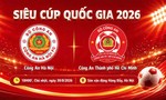 Bầu không khí rộn ràng trước trận Siêu cúp Quốc gia giữa Công an TPHCM và Công an Hà Nội