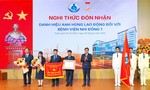 Bệnh viện Nhi đồng 1 kỷ niệm 70 năm thành lập và đón danh hiệu Anh hùng Lao động lần 2