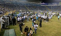 Giẫm đạp ở sân vận động El Salvador, 12 người chết, nhiều người bị thương