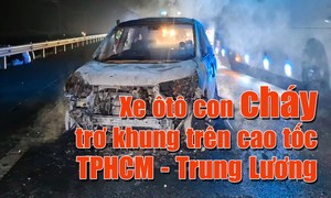 Clip xe ôtô con cháy trơ khung trên cao tốc TPHCM - Trung Lương