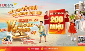 HDBank xác định chủ nhân 64 sổ tiết kiệm, cuộc đua săn 16 lượng vàng SJC vào nước rút