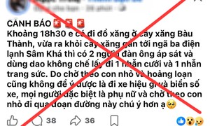 Công an TPHCM: Nhanh chóng xác minh, làm rõ, xử lý người phụ nữ dựng chuyện bị 2 đối tượng dùng dao cướp tài sản